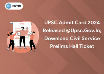 UPSC Admit Card 2024 Released