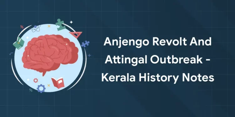 Anjengo Revolt and Attingal Outbreak