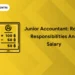 Junior Accountant roles responsibilities salary