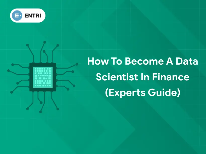 how to become finance data scientist - Entri Blog