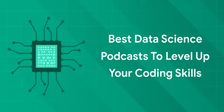 Best Data Science Podcasts