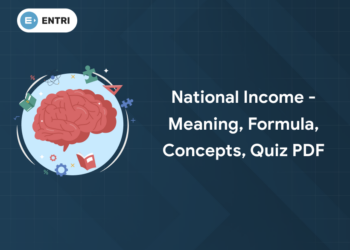 National Income - Meaning, Formula, Concepts, Quiz PDF