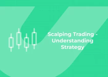 Scalping Trading – Understanding Strategy