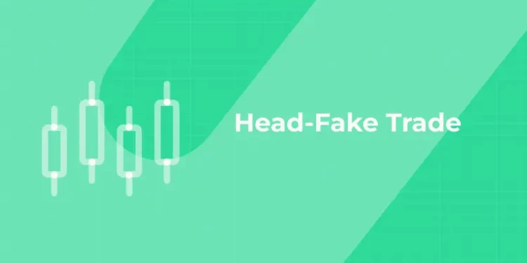 Head-Fake Trade