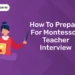 How To Prepare For Montessori Teacher Interview