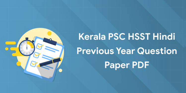 Kerala PSC HSST Hindi Previous Year Question Paper PDF - Free