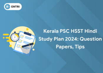 Kerala PSC HSST Hindi Study Plan 2024: Question Papers, Tips