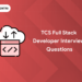 TCS full stack developer interview questions