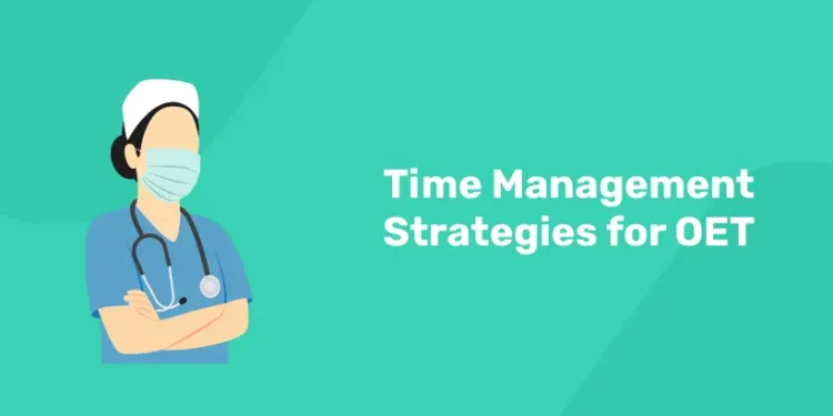 Time Management Strategies for OET