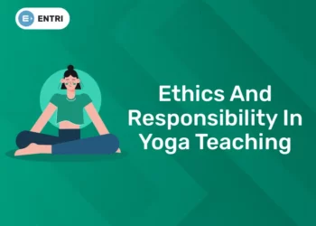 Ethics and Responsibility in Yoga Teaching