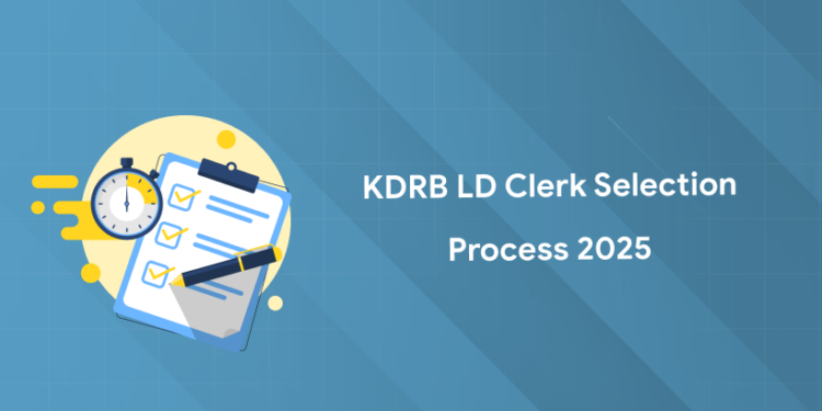 KDRB LD Clerk Selection Process 2025: Stages, Process