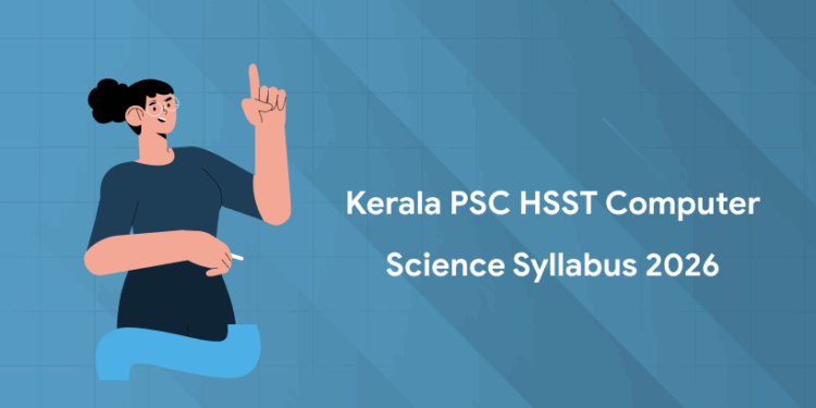 Kerala PSC Higher Secondary School Teacher Computer Science Syllabus & Exam Pattern 2026 PDF