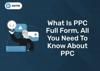 What is PPC Full Form, All You Need To Know About PPC
