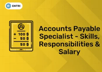 Accounts Payable Specialist - Skills, Responsibilities & Salary