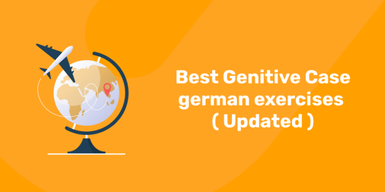 Best Genitive Case german exercises ( Updated ) (1)