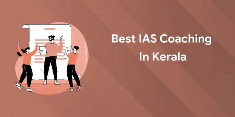 Best IAS Coaching in Kerala