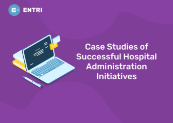 Case Studies of Successful Hospital Administration Initiatives