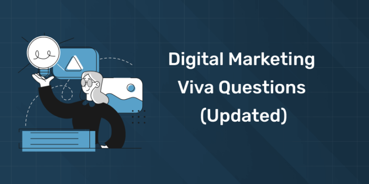 Digital Marketing Viva Questions (Updated)