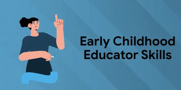 Early Childhood Educator Skills