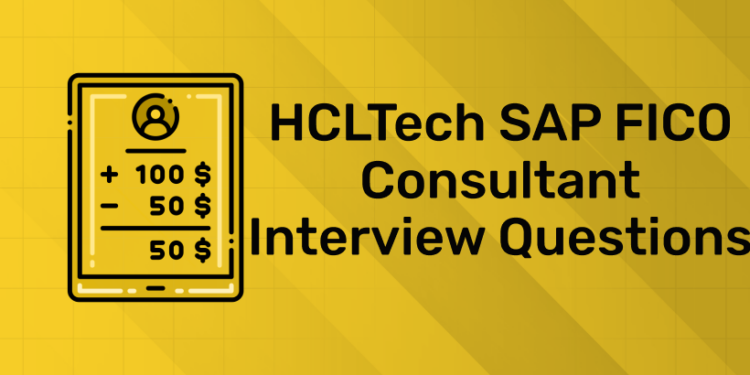 HCLTech SAP FICO Consultant interview questions
