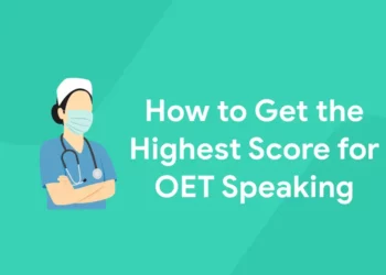 How to Get the Highest Score for OET Speaking