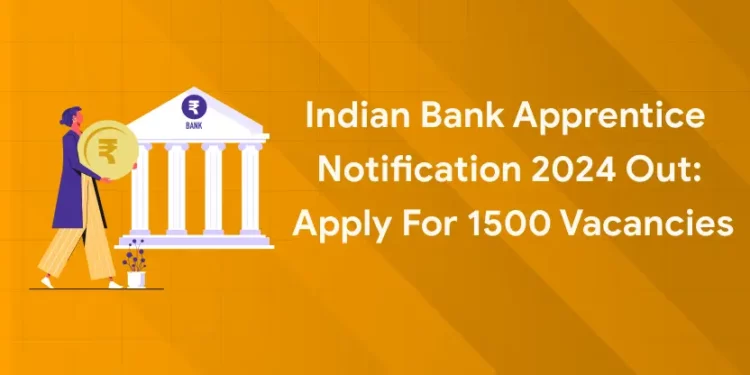 Indian Bank Apprentice Notification