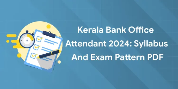 Kerala Bank Office Attendant 2024