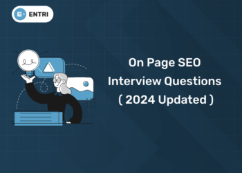 On page SEO interview questions ( 2024 Updated )