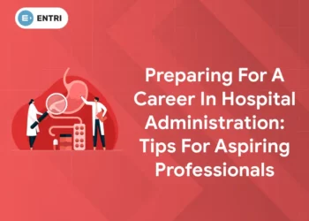 Preparing for a Career in Hospital Administration Tips for Aspiring Professionals