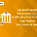 SBI Sports Quota Recruitment 2024 Notification