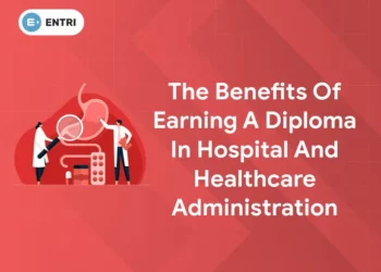The Benefits of Earning a Diploma in Hospital and Healthcare Administration