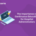 The Importance of Continuous Education for Hospital Administrators