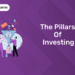 The Pillars of Investing