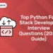 Top Python Full Stack Developer Interview Questions (2024 Guide)
