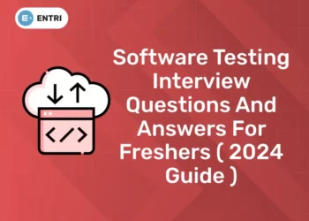 Software Testing Interview Questions And Answers For Freshers ( 2024 Guide )