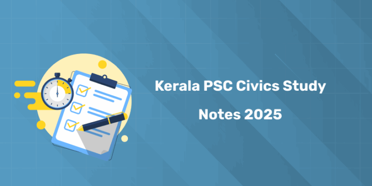 Kerala PSC Civics Study Notes 2025 - Download Free PDF | MCQs