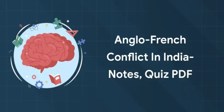 Anglo French Conflict in India