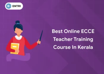 Best Online ECCE Teacher Training Course in Kerala
