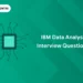 IBM Data Analyst Interview Questions