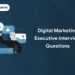 Digital Marketing Executive Interview Questions