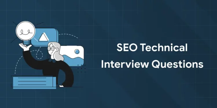 SEO Technical Interview Questions