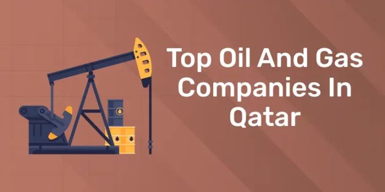 Top Oil And Gas Companies In Qatar