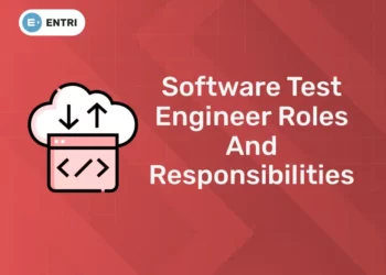 Software Test Engineer Roles and Responsibilities