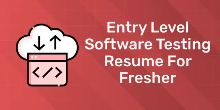 Entry Level Software Testing Resume For Fresher