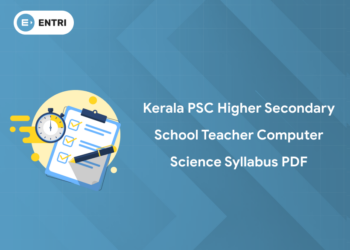 Kerala PSC Higher Secondary School Teacher CS Syllabus & Exam Pattern 2024: PDF