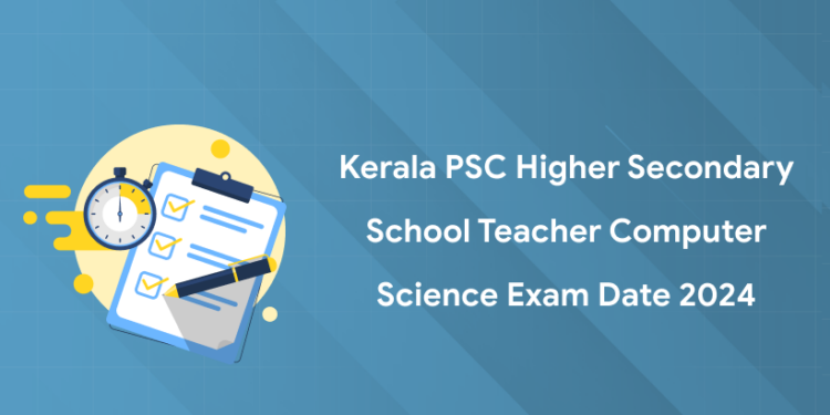 Kerala PSC HSST Computer Science Exam Date 2024: Hall Ticket