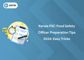 Kerala PSC Food Safety Officer Preparation Tips 2024: Easy Tricks