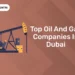Top Oil And Gas Companies In Dubai