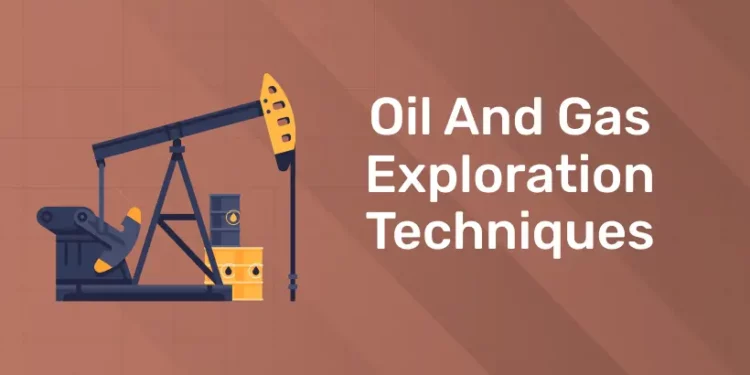 Oil And Gas Exploration Techniques