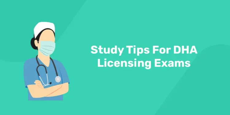 Study Tips For DHA Licensing Exams